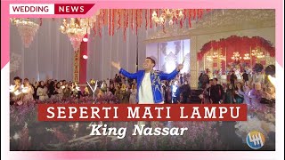 Download lagu KING NASSAR - SEPERTI MATI LAMPU (PERNIKAHAN IQBAL & FARAH, SAMARINDA) mp3