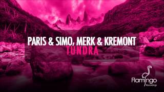 Paris & Simo, Merk & Kremont - Tundra [Flamingo Recordings]
