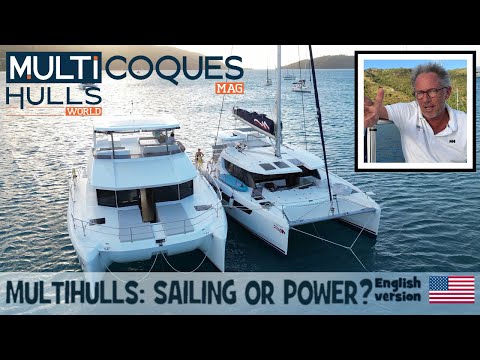 SAILING Or POWER Catamaran? You Choose! - Multihulls World