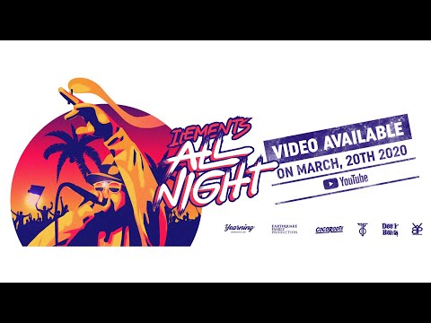 Ilements - All Night (Official Music Video)