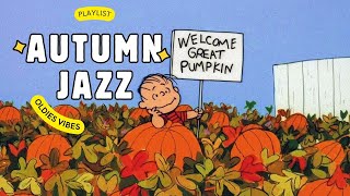 [𝐩𝐥𝐚𝐲𝐥𝐢𝐬𝐭] Pumpkin Patch Jazz with Linus 🍁 Vintage Oldies for Peaceful Fall Days