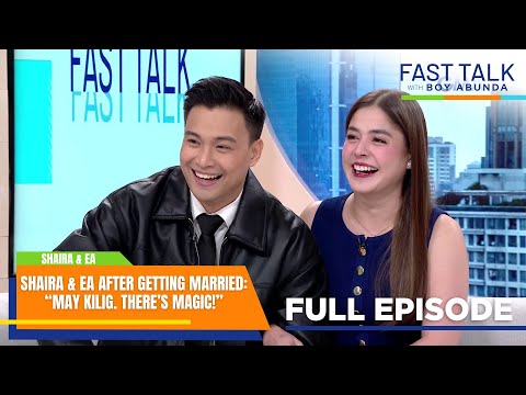 Fast Talk with Boy Abunda: Shaira at EA, nagpakasal na after 12 years of waiting! (Full Episode 664)
