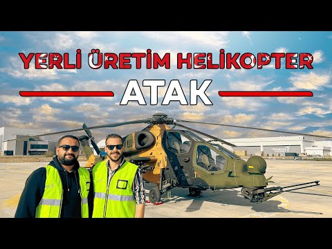 YERLİ ÜRETİM HELİKOPTER: ATAK