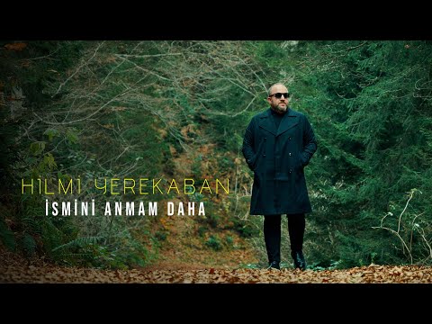 Hilmi YEREKABAN - "İSMİNİ ANMAM DAHA"
