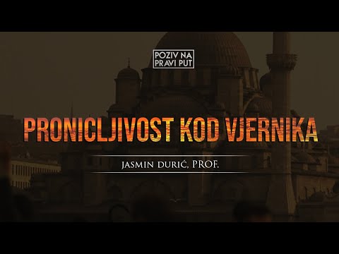 PRONICLJIVOST KOD VJERNIKA - Jasmin Durić, prof. ᴴᴰ┇Poziv na pravi put