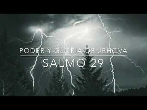 Reflexión: Poder y Gloria de Jehová salmo 29