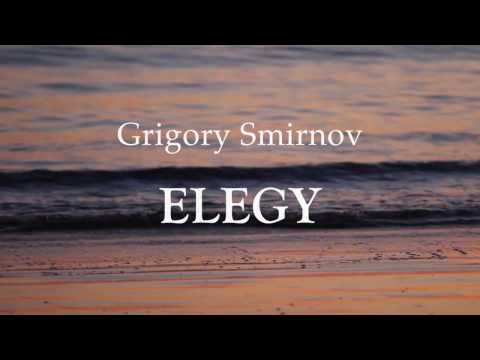 Grigory Smirnov — Elegy (music video)