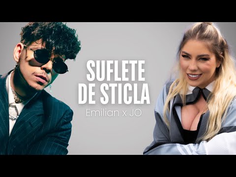 Emilian feat. JO - Suflete de sticla | Versuri Oficiale