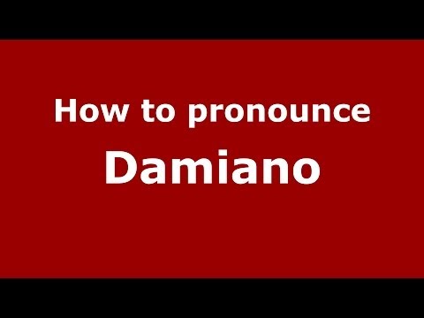 How to pronounce Damiano (Italian/Italy) - PronounceNames.com