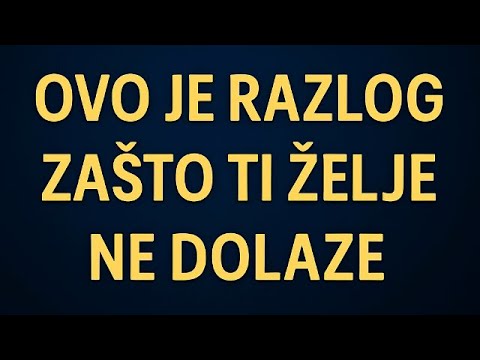 Ovo Je Razlog Zašto Ti Želje Ne Dolaze – Dok Ne Shvatiš OVO, Ništa Se Ne Mijenja!
