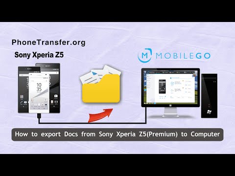 How to Export Docs from Sony Xperia Z5 (Premium) to Computer, Backup Xperia Z5 Documents