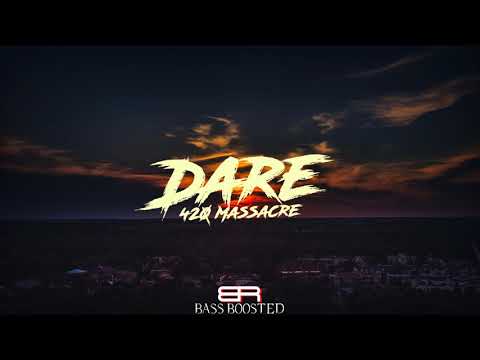 Jaye Archer - Dare 420 Massacre (Bass Boosted)