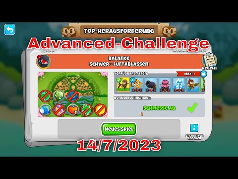BTD 6 Top Herausforderung 14.09.2023 | bloonstd6 - Advanced Challenge  -  . ~By limik33