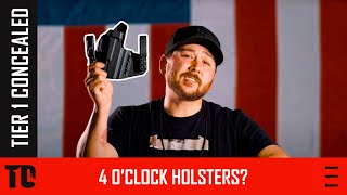 The Tier 1 Concealed 4 O'clock or Strongside Holster Options