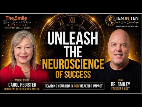 Carol Register on Wealth, Neuroscience & Transformation | 10 in 10 with Dr. Smiley