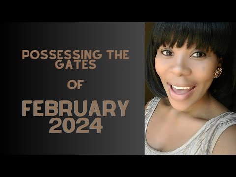 MIDNIGHT PRAYER // 31 January 2024 // Possessing the Gates of February 2024