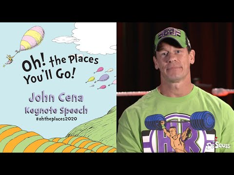 Dr Seuss -  'Oh, the Places You'll Go' Graduation 2020 commencement keynote by @JohnCena
