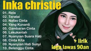 Download lagu Best of the best INKA CHRISTIE FULL ALBUM mp3