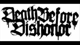 Death Before Dishonor - Born From Misery