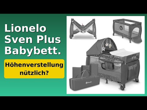 BEWERTUNG (2025): Lionelo Sven Plus Babybett. WESENTLICHE Einzelheiten