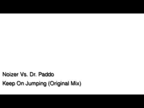 Noizer vs Dr Paddo - Keep On Jumping