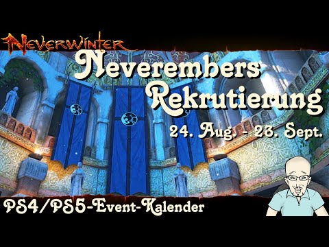 NEVERWINTER Event Kalender Neverembers Rekrutierung  24  Aug bis 23  Sept ´21  PS4 Ereignis deutsch