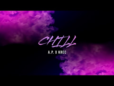 A.P. x Krec - Chill