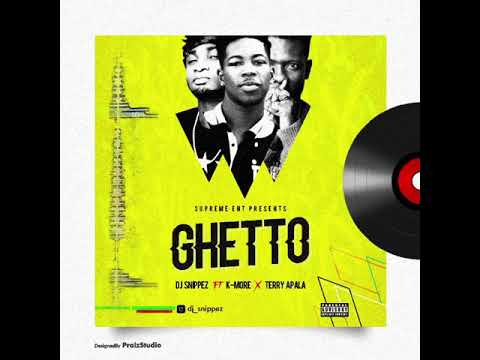 GHETTO ft KMORE X TERRY APALA Prod. Benie Macaulay