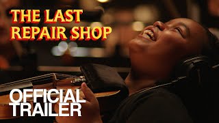 The Last Repair Shop (2024) Video