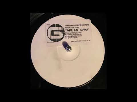 Gridlockd Records 8  - Andy M Featuring Jackie  - Take Me Away   (Andy M Original Mix)