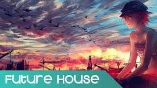 【Future House】Karma Fields ft. Kerli - Build The Cities (Rootkit Remix)