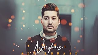 آهنگ  نفس از علی عباسی  Nafas by Ali Abbasi