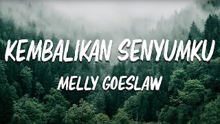 Download lagu Kembalikan Senyumku - Melly Goeslaw ( Lyrik Video ) mp3 Download lagu Kembalikan Senyumku - Melly Goeslaw ( Lyrik Video ) mp3