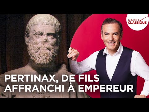 Franck Ferrand raconte : Pertinax, l'affranchi devenu empereur (Les Grands Dossiers de l'Histoire)