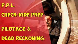 How to keep a happy DPE for your PPL Check Ride -  Pilotage and Dead Reckoning