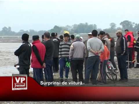 Surprinși de viitură