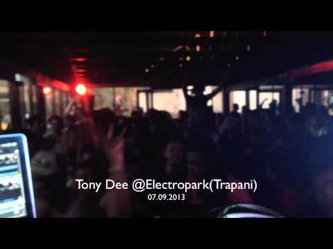 Tony Dee Closing Set@Electropark(Trapani,Sicily ) 07.09.2013
