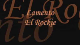 Lamento - El Roockie (Letra)