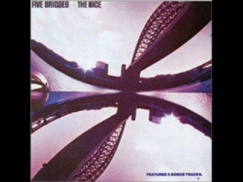 THE NICE - FIVE BRIDGES (1/2)