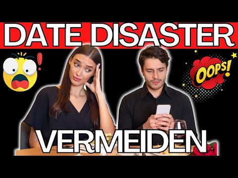 Die 9 größten No-Gos beim ersten Date (Dating Fehler vermeiden!)