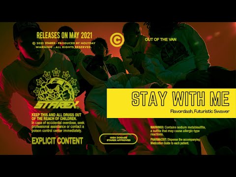 Flavordash, Futuristic Swaver - STAY WITH ME (Official Audio)