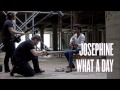 Josephine - What A Day (La Fine Équipe REMIX ...