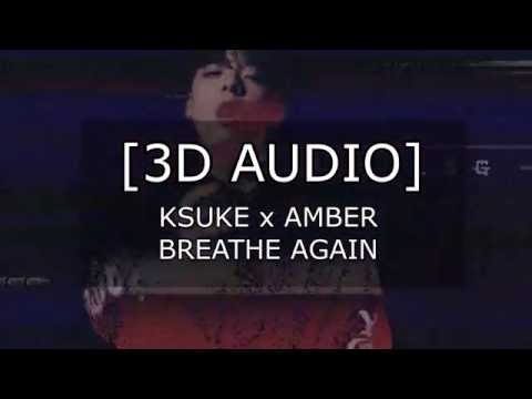 [3D AUDIO] KSUKE x AMBER from f(x) - BREATHE AGAIN