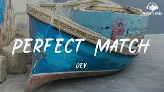 DEV - Perfect Match [ lyric ]