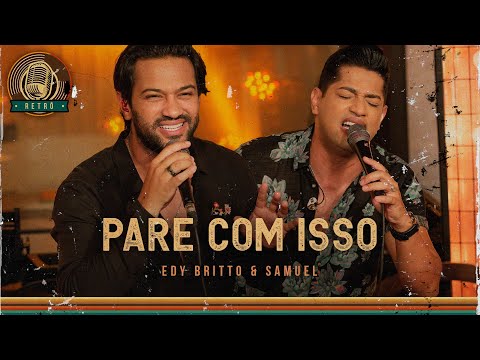 Pare com Isso | Edy Britto & Samuel  (DVD RETRÔ) #edybrittoesamuel
