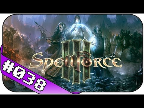 Spellforce 3 # 38 ► Auf gehts! Zu den Elfen! ☯ Let's Play
