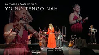 Kany Garcia &quot;Yo No Tengo Nah&quot; [Cover by Zugeil]