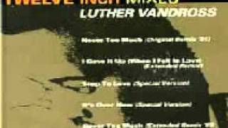 Luther Vandross - It&#39;s Over Now (Special Version)