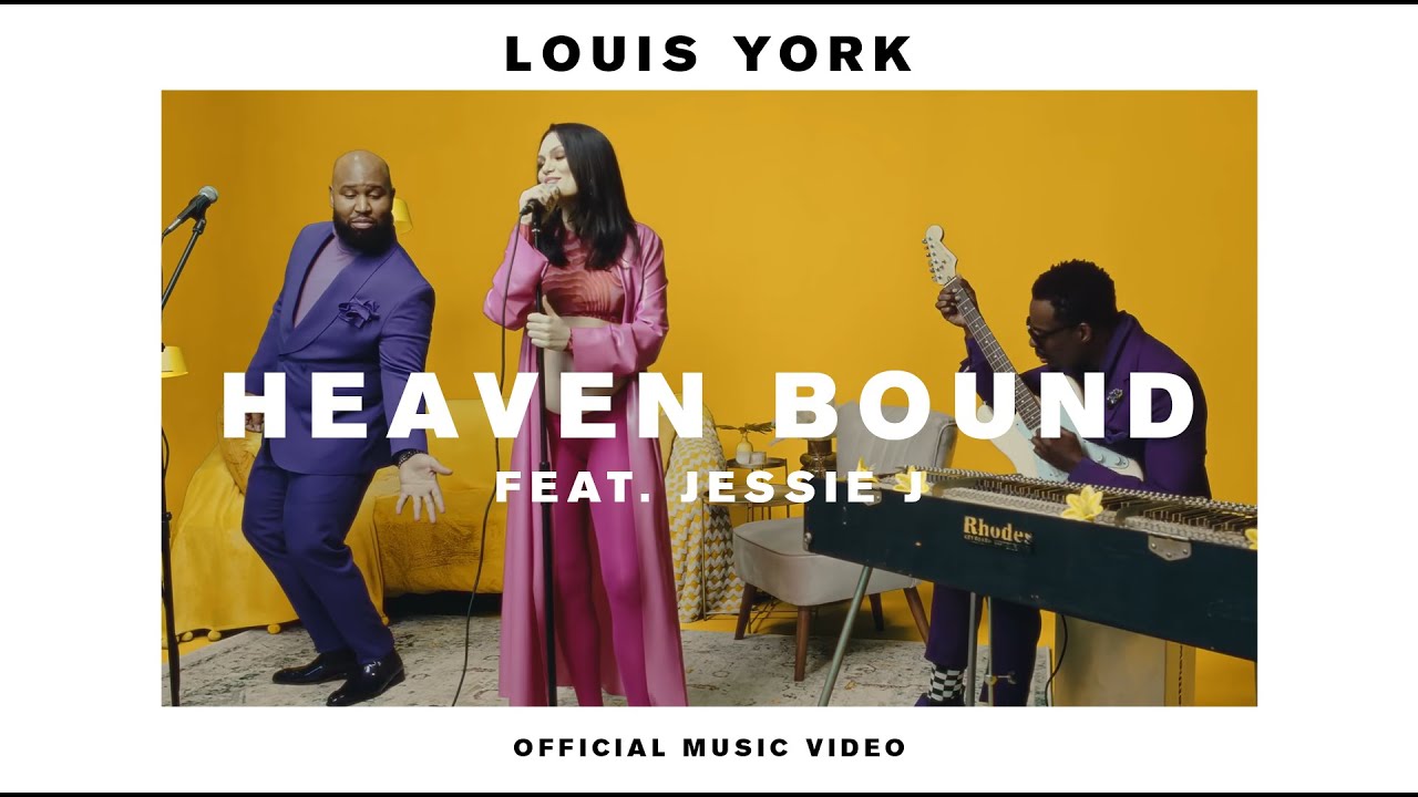Louis York & Jessie J - Heaven Bound