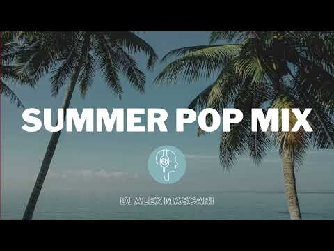 Summer Pop mix | Ed Sheeran, Michael Jackson, Dua Lipa, Mahalia, Olly Murs | Alex Mascari